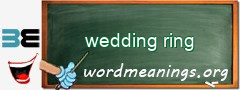 WordMeaning blackboard for wedding ring